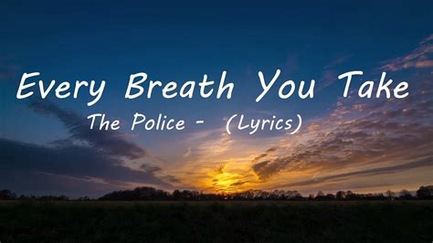 every smile you fake i'll be watching you|Lyrics for Every Breath You Take by The Police .